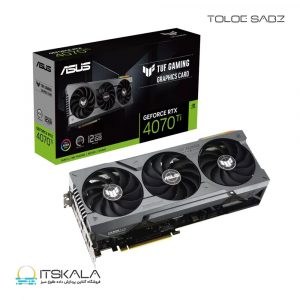 کارت گرافیک ایسوس مدل ASUS TUF Gaming GeForce RTX 4070 Ti 12GB GDDR6X